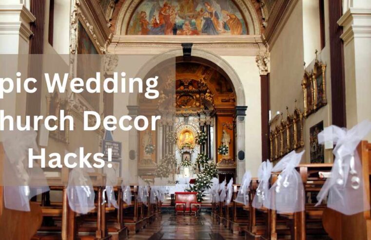 Learn How To Decorate A Church For A Wedding